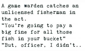 A Game Warden Catches An Unlicensed Fisherman In The Act...