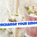 7 Tips For A Kick-Ass Smoothie