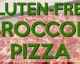 VIDEO: Gluten-Free Broccoli Pizza