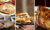 10 French toast recipes that totally hit the spot