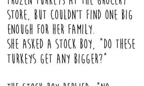 A Lady was Picking a Frozen Turkey...
