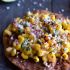 Mexican Street Corn Tostadas
