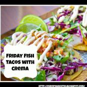 Friday Fish Tacos With Crema