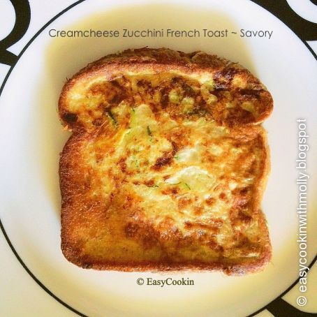 Savory Creamcheese Zucchini FrenchToast