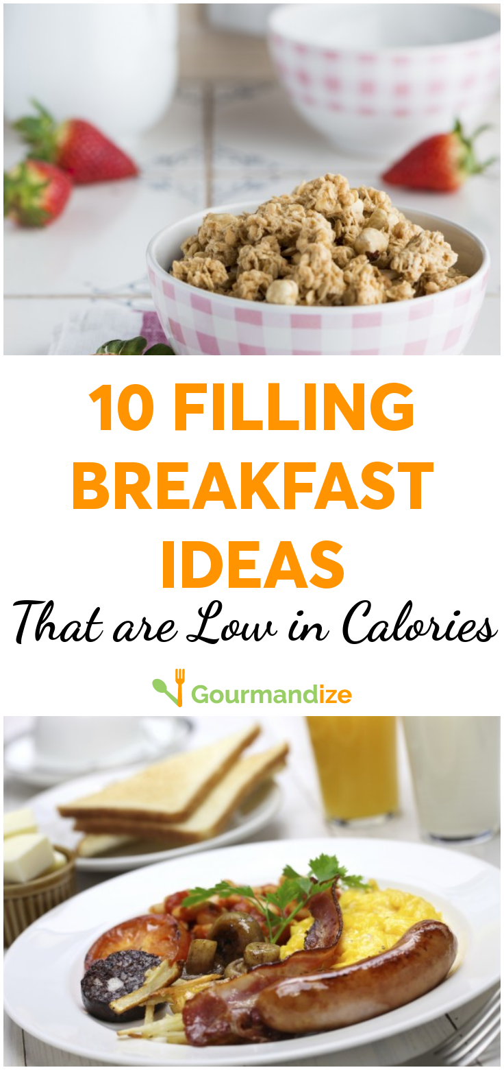 10 filling breakfast ideas that are low in calories