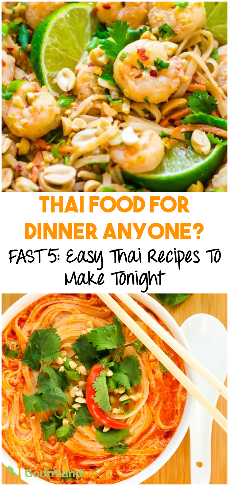 FAST 5: Easy Thai Recipes To Make Tonight